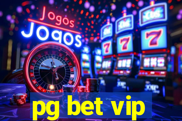 pg bet vip